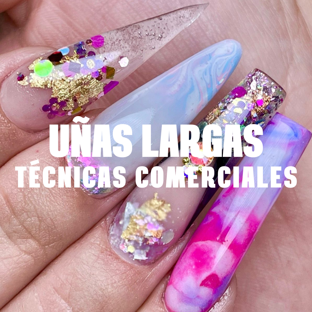 UÑAS LARGAS Y TÉCNICAS COMERCIALES